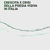 Crescita e crisi della poesia visiva in Italia